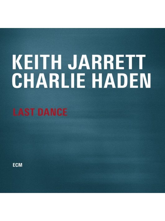 KEITH JARRETT, CHARLIE HADEN: LAST DANCE