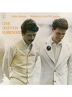 C. Santana & J. McLaughlin: Love Devotion Surrender