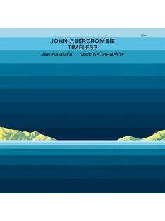 JOHN ABERCROMBIE, JAN HAMMER, JACK DEJOHNETTE: TIMELESS