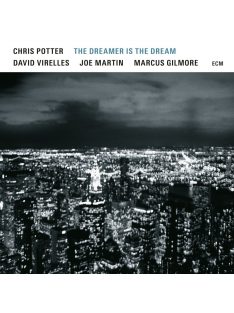   Chris Potter, David Virelles, Joe Martin, Marcus Gilmore: The Dreamer Is The Dream