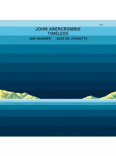 John Abercombie, Jan Hammer, Jack De Johnette: Timeless