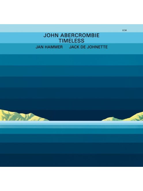 John Abercombie, Jan Hammer, Jack De Johnette: Timeless