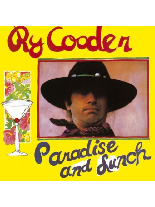 Ry Cooder: Paradise & Lunch