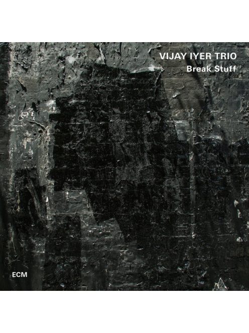 VIJAY IYER TRIO: BREAK STUFF