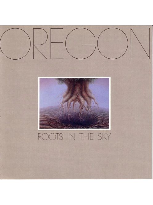 Oregon: Roots In The Sky