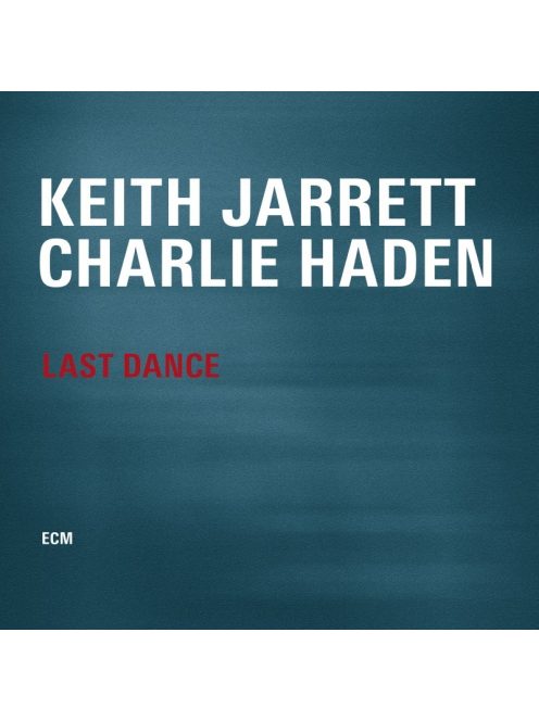 Keith Jarrett, Charlie Haden: Last Dance