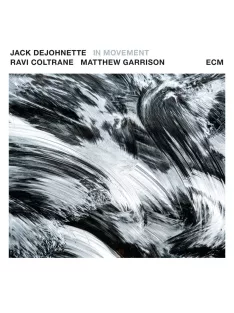  Jack Dejohnette, Ravi Coltrane, Matthew Garrison: In Movement