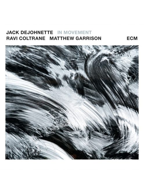 Jack Dejohnette, Ravi Coltrane, Matthew Garrison: In Movement