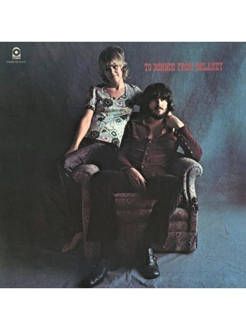 Delaney & Bonnie & Friends: To Bonnie From Delaney