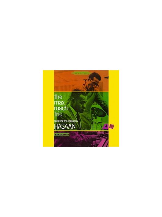 The Max Roach Trio Feat. The Legendary Hasaan