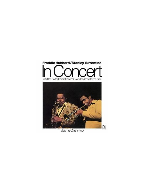 Freddie Hubbard & Stanley Turrentine: In Concert