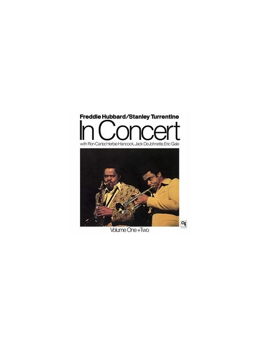 Freddie Hubbard & Stanley Turrentine: In Concert