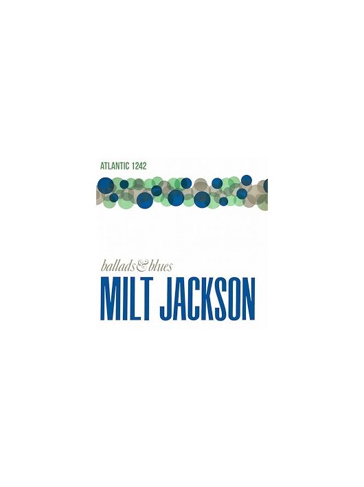 Milt Jackson: Ballads & Blues