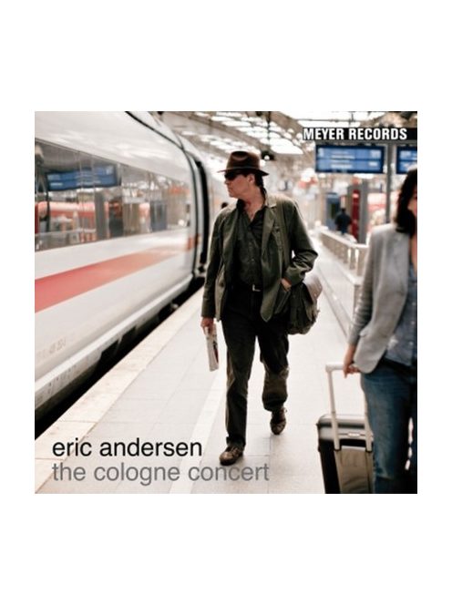 Eric Andersen- THE COLOGNE CONCERT