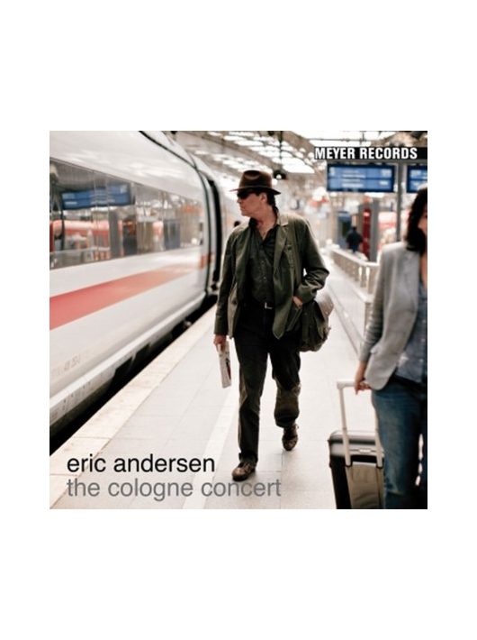 Eric Andersen- THE COLOGNE CONCERT