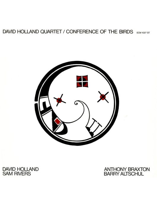 DAVID HOLLAND QUARTET: CONFERENCE OF THE BIRDS