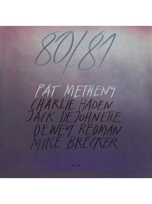 PAT METHENY: 80/81