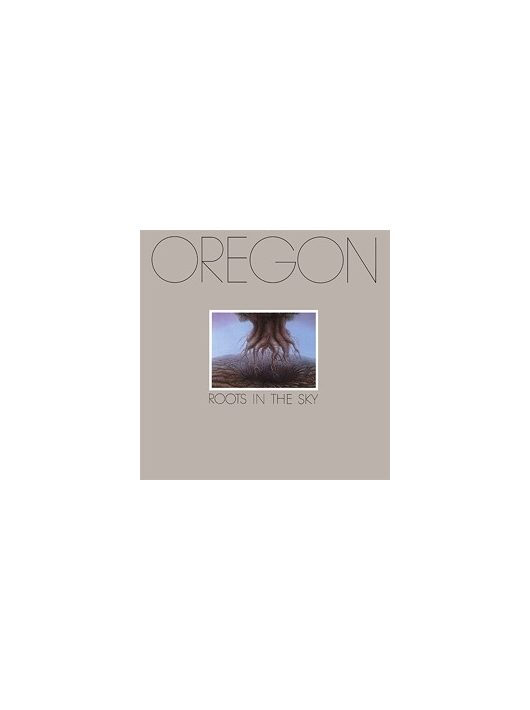 Oregon: Roots In The Sky