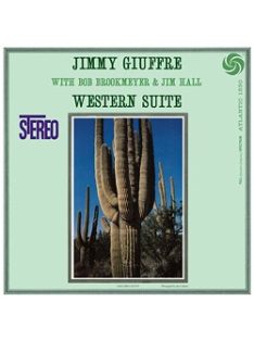 Jimmy Giuffre with Bob Brookmeyer & Jim Hall : Western Suite